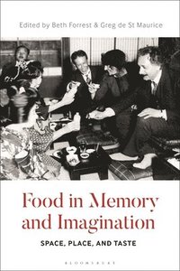 bokomslag Food in Memory and Imagination
