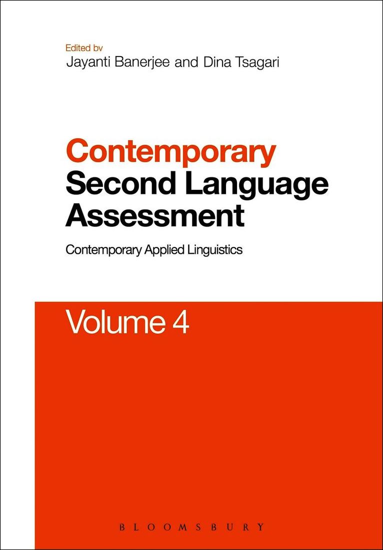 Jayanti Veronique Banerjee, Dina Tsagari, USA) Banerjee, Jayanti Veronique (University of Michigan, Dina (University of Cyprus) Tsagari - Contemporary Second Language Assessment, Häftad
