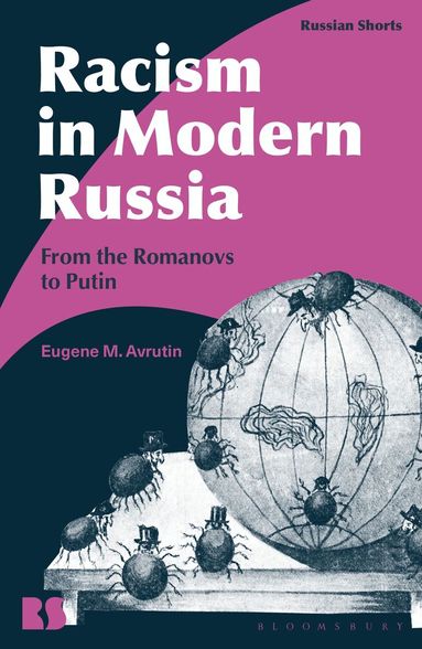 Eugene M. Avrutin, Eugene M. Avrutin - Racism in Modern Russia, Inbunden