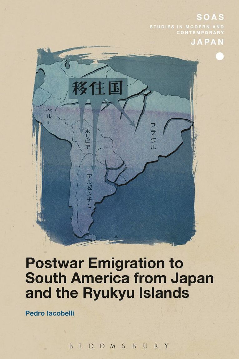 Pedro Iacobelli, Christopher Gerteis - Postwar Emigration to South America from Japan and the Ryukyu Islands, Häftad
