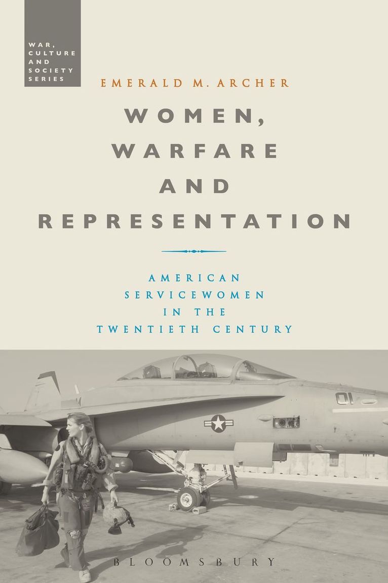 Emerald M. Archer, Stephen McVeigh - Women, Warfare and Representation, Häftad