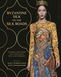 bokomslag Byzantine Silk on the Silk Roads