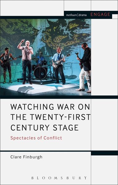 Clare Finburgh Delijani, Mark Taylor-Batty - Watching War on the Twenty-First Century Stage, Häftad
