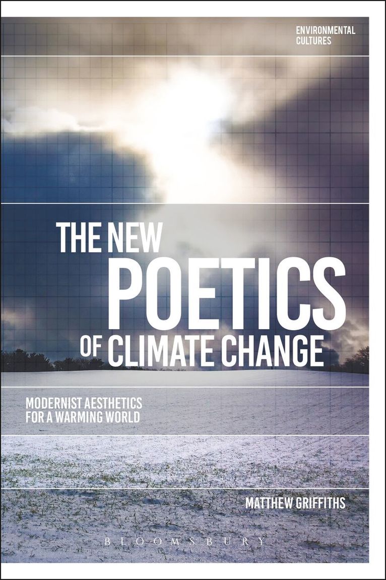 Matthew Griffiths, UK) Griffiths, Matthew (Independent Scholar, Richard Kerridge - New Poetics of Climate Change, Häftad