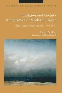 bokomslag Religion and Society at the Dawn of Modern Europe