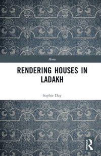 bokomslag Rendering Houses in Ladakh