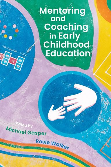 Michael Gasper, Rosie Walker - Mentoring and Coaching in Early Childhood Education, Inbunden