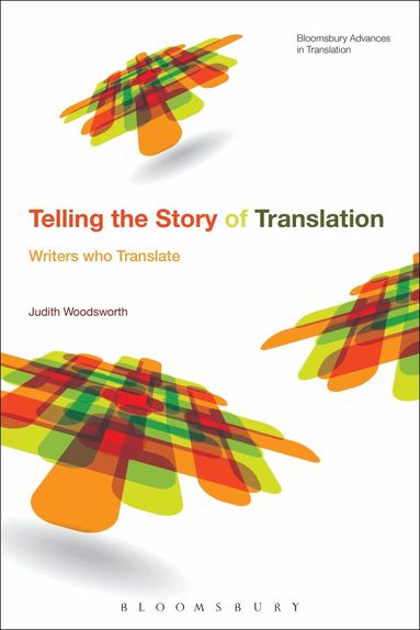 Judith Woodsworth, Jeremy Munday - Telling the Story of Translation, Häftad
