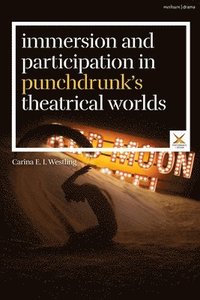 bokomslag Immersion and Participation in Punchdrunk's Theatrical Worlds