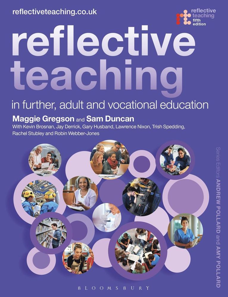 Margaret Gregson, Sam Duncan, Kevin Brosnan, Jay Derrick, Gary Husband, Lawrence Nixon, Trish Spedding, Rachel Stubley, Robin Webber Jones, Andrew Pollard - Reflective Teaching in Further, Adult and Vocational Education, Inbunden
