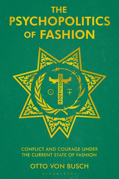 Otto Von Busch - Psychopolitics of Fashion, Inbunden