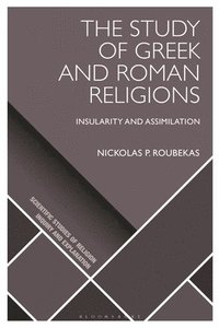 bokomslag The Study of Greek and Roman Religions