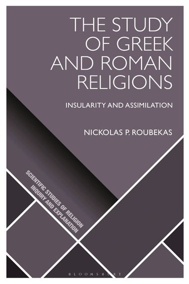 Nickolas P. Roubekas, Donald Wiebe - Study of Greek and Roman Religions, Inbunden