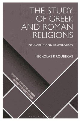 Nickolas P. Roubekas, Austria) Roubekas, Dr Nickolas P. (University of Vienna, Donald Wiebe - Study of Greek and Roman Religions, Inbunden