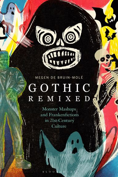 Megen de Bruin-Molé - Gothic Remixed, Inbunden