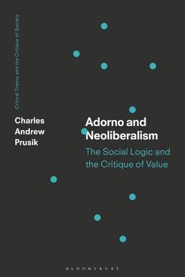 bokomslag Adorno and Neoliberalism