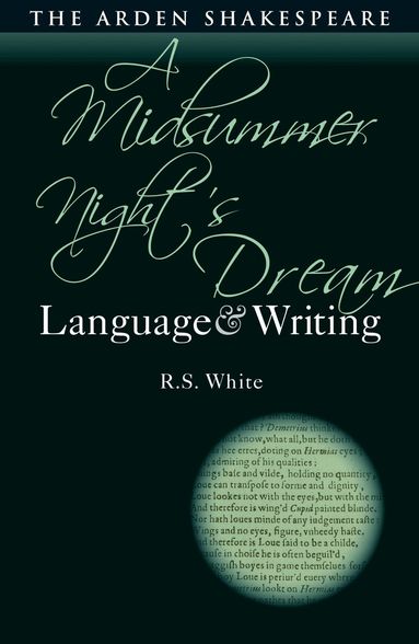 R.S. White, Dympna Callaghan - Midsummer Night’s Dream: Language and Writing, Inbunden