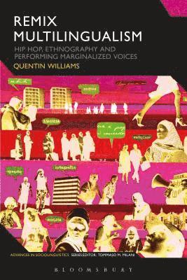 Quentin Williams, South Africa) Williams, Dr Quentin (University of the Western Cape, Tommaso M. Milani - Remix Multilingualism, Häftad