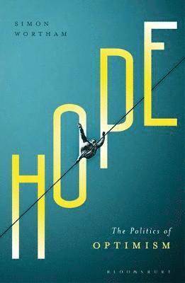 bokomslag Hope: The Politics of Optimism