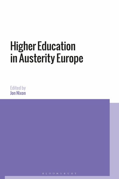 Jon Nixon - Higher Education in Austerity Europe, Häftad