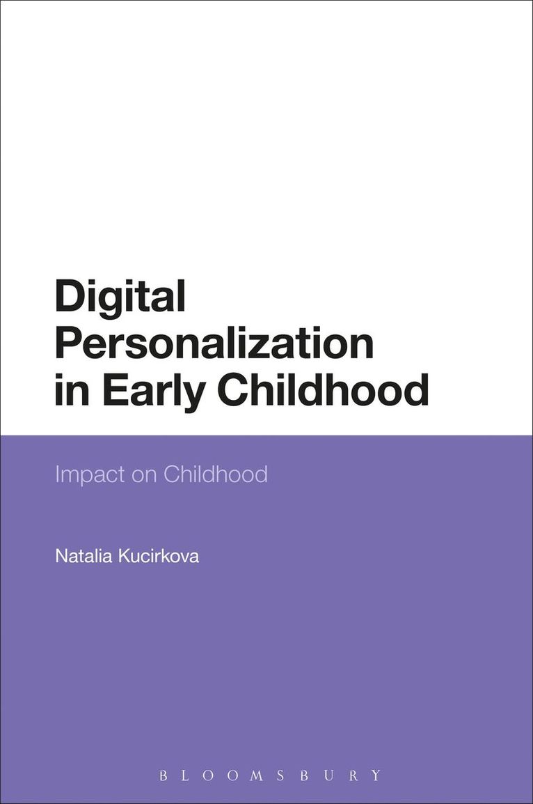 Natalia Kucirkova, Norway) Kucirkova, Dr Natalia (University of Stavanger - Digital Personalization in Early Childhood, Häftad
