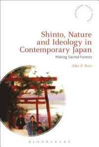 bokomslag Shinto, Nature and Ideology in Contemporary Japan