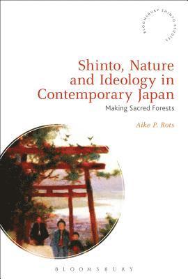 Shinto, Nature and Ideology in Contemporary Japan 1
