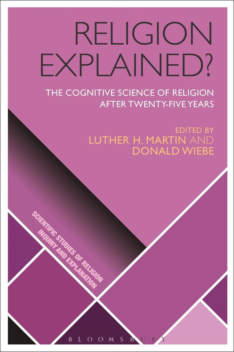 Luther H. Martin, Donald Wiebe, USA) Martin, Luther H. (University of Vermont, Canada) Wiebe, Donald (University of Toronto - Religion Explained?, Häftad
