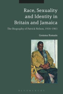 Gemma Romain - Race, Sexuality and Identity in Britain and Jamaica, Häftad