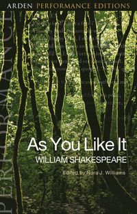 bokomslag As You Like It: Arden Performance Editions