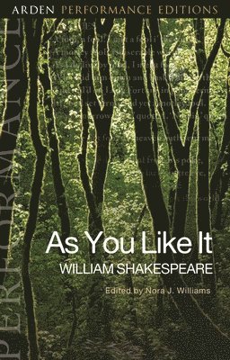 As You Like It: Arden Performance Editions 1