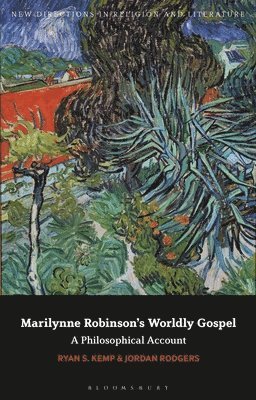 bokomslag Marilynne Robinson's Worldly Gospel