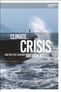 bokomslag Climate Crisis and the 21st-Century British Novel