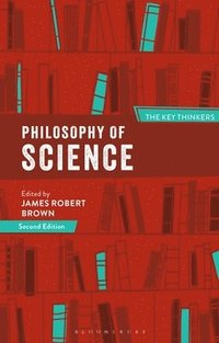 bokomslag Philosophy of Science: The Key Thinkers