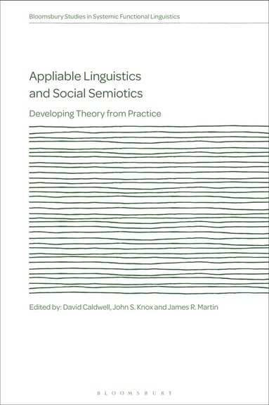 David Caldwell, John S. Knox, J. R. Martin - Appliable Linguistics and Social Semiotics, Inbunden