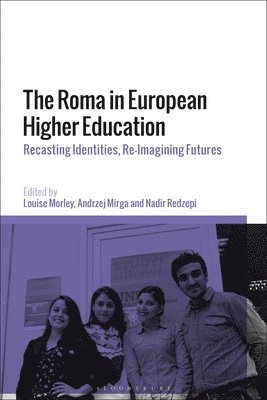 Louise Morley, Andrzej Mirga, Nadir Redzepi - Roma in European Higher Education, Inbunden