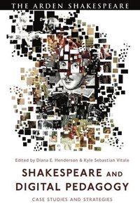 bokomslag Shakespeare and Digital Pedagogy