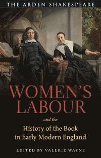 bokomslag Womens Labour and the History of the Book in Early Modern England