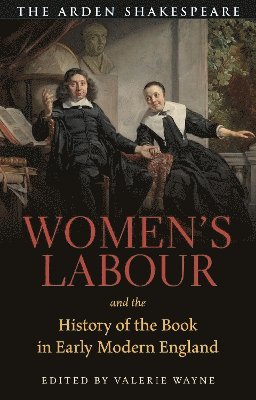 bokomslag Women's Labour and the History of the Book in Early Modern England