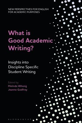 What is Good Academic Writing? 1