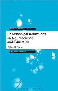 bokomslag Philosophical Reflections on Neuroscience and Education