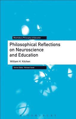 bokomslag Philosophical Reflections on Neuroscience and Education