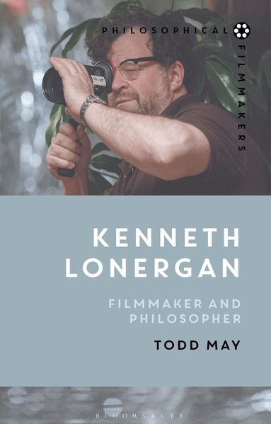 Todd May, Costica Bradatan - Kenneth Lonergan, Inbunden