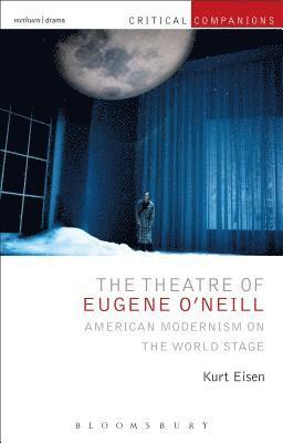bokomslag Theatre of Eugene O'Neill