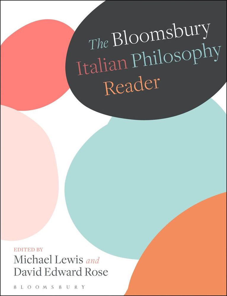 The Bloomsbury Italian Philosophy Reader 1