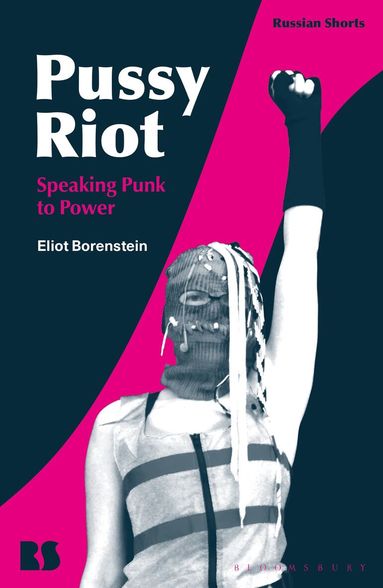 Eliot Borenstein, Stephen M. Norris - Pussy Riot, Häftad