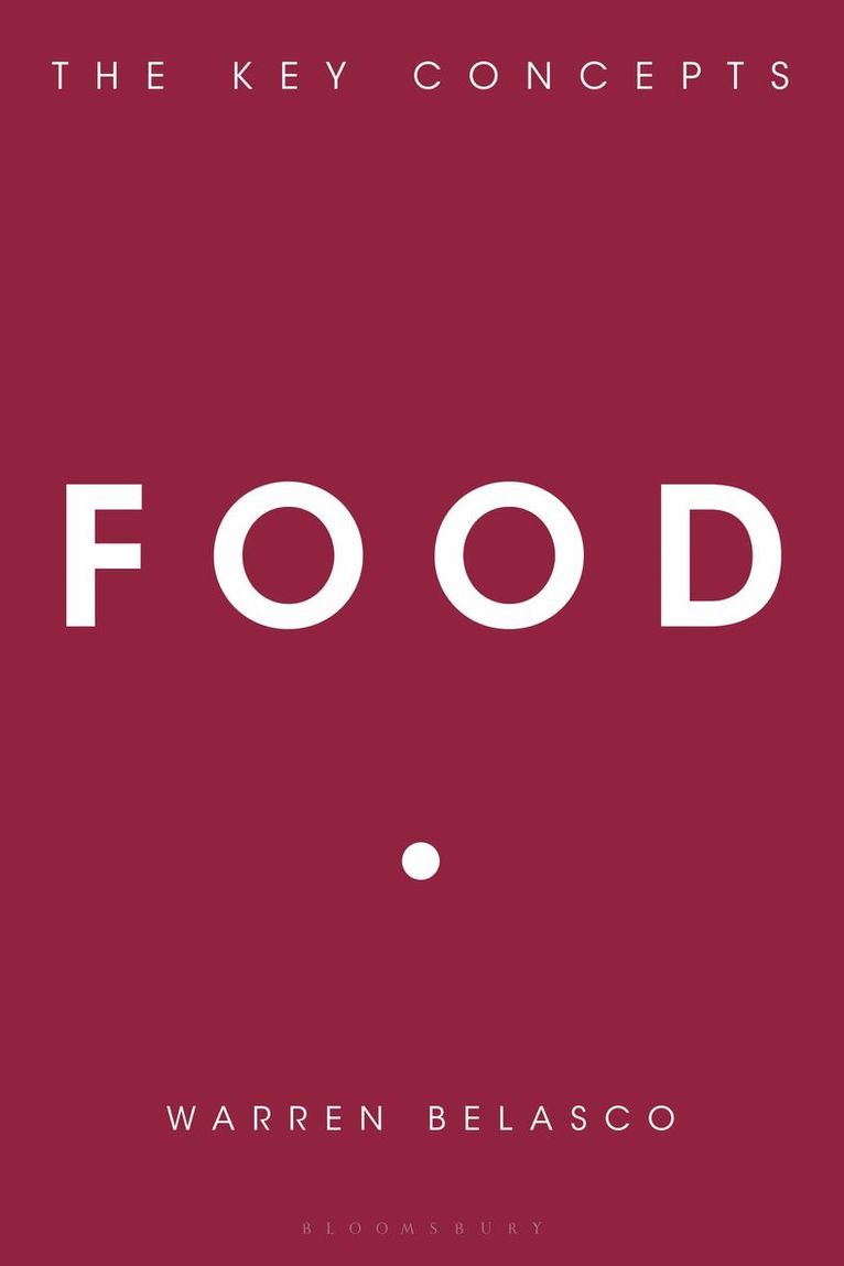 Warren Belasco, USA) Belasco, Warren (University of Maryland-Baltimore Country - Food, Häftad