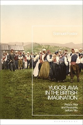 Yugoslavia in the British Imagination 1