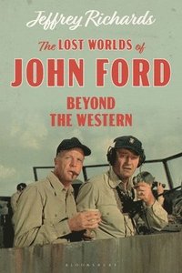 bokomslag The Lost Worlds of John Ford