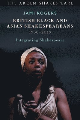 bokomslag British Black and Asian Shakespeareans